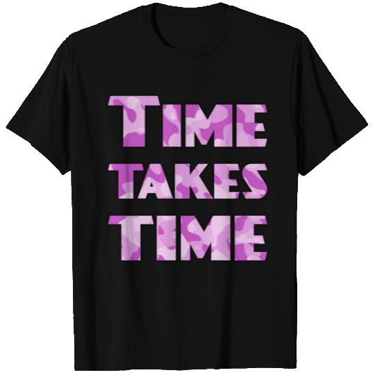 Time Takes Time purple camo T Shirts