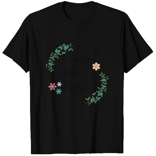 Crazy Plant Baby Funny Bodysuit for plants lovers T Shirts