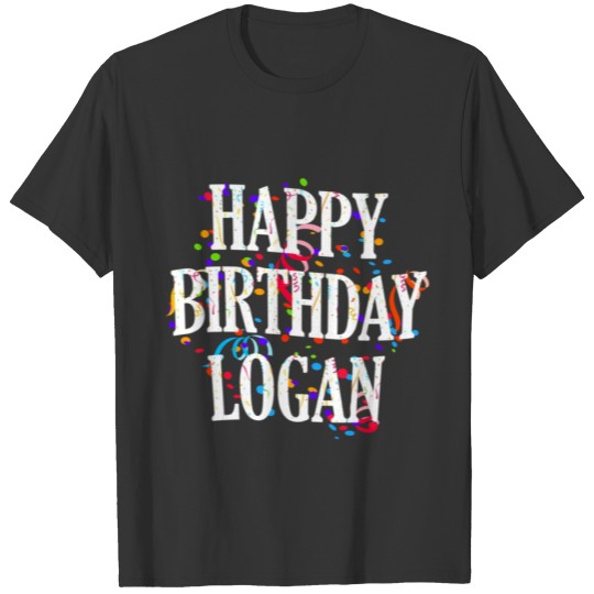 Happy Logan First Name Colorful Bday T Shirts