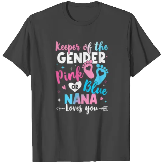 Keeper Of The Gender Nana Loves You Gender Reveal T Shirts