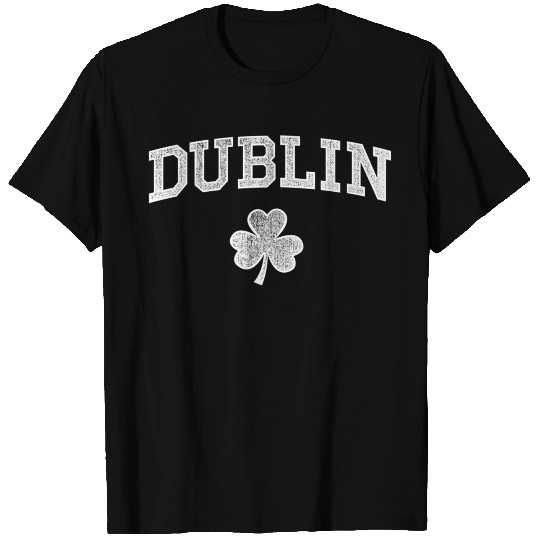 Dublin St Patrick'S Day Irish Shamrock C T Shirts