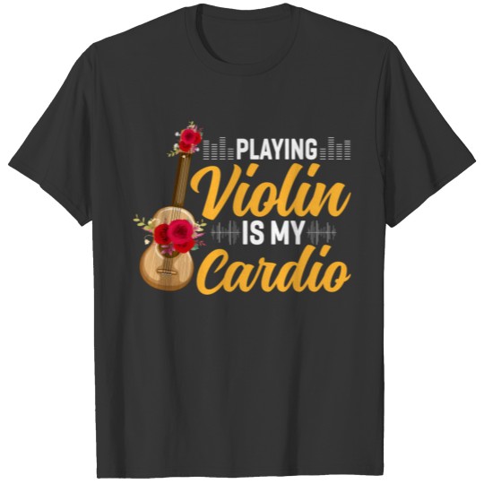 Playing Violin Is My Cardio Viola Violinist Ekg T Shirts