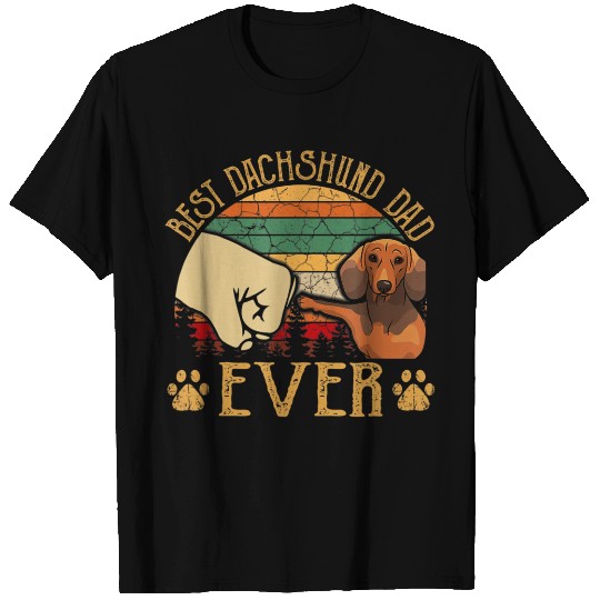 Best Dachshund Dad Ever T Shirts