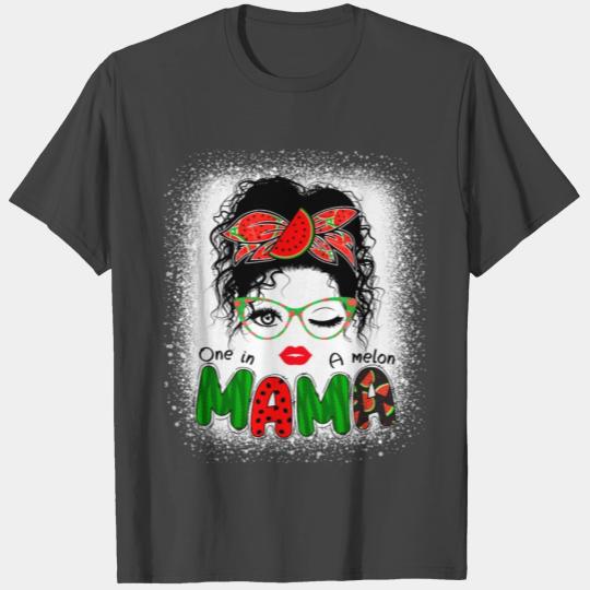 One In A Melon Mama Messy Bun Watermelon Summer s T Shirts