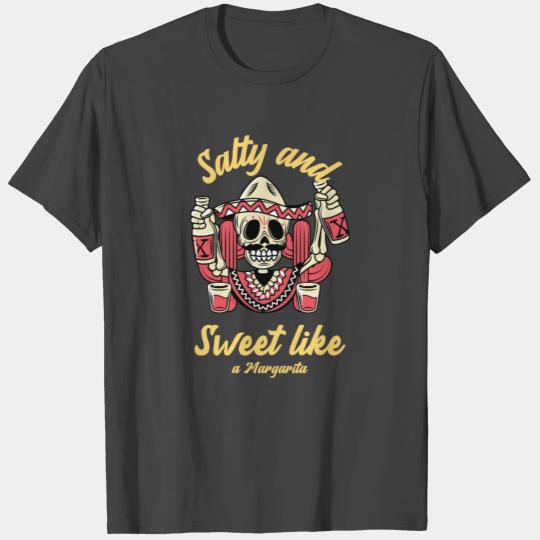 Salty And Sweet Margarita In Mexican Style T Shirts