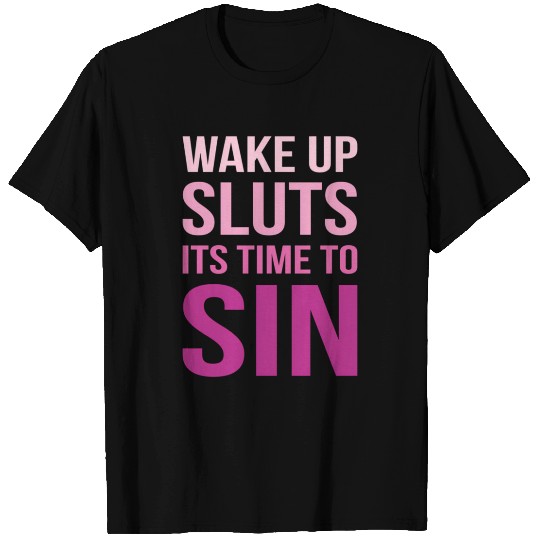 Pride Wake Up Sluts Time To Sin Lgbtq T Shirts