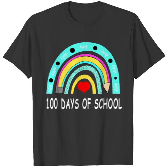 Happy 100Th Day Of School Teacher 100 Days Rainbow T Shirts