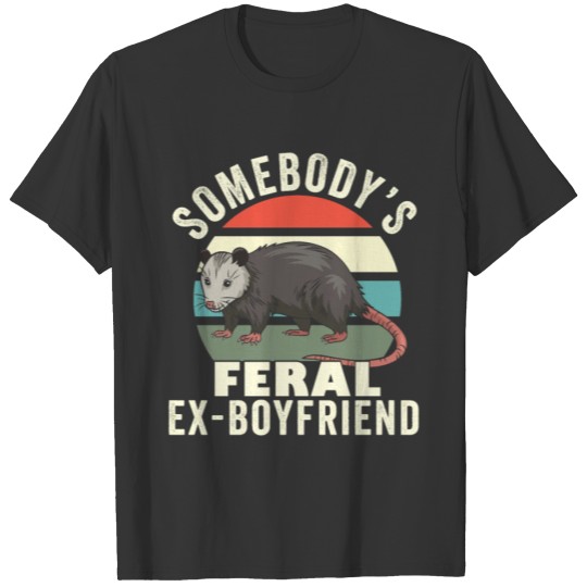 Somebody's Feral Ex Boyfriend Retro Feral Cat T Shirts