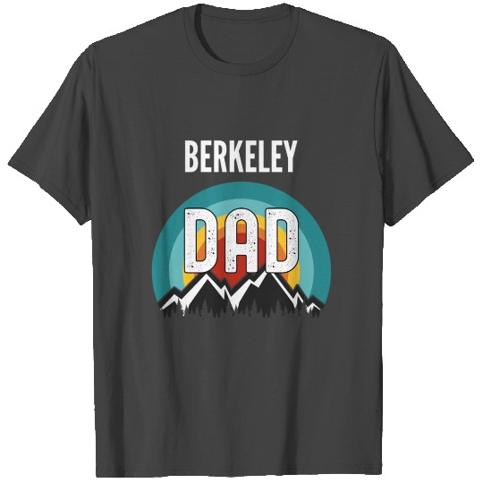 Berkeley Dad Fathers Day 2021 T Shirts