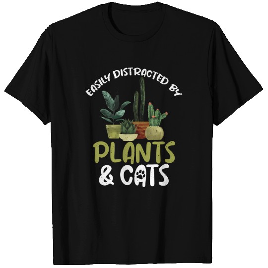 Easily Distracted By Plants And Cats Gardening T Shirts
