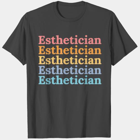 Licensed Esthetician in Care T Shirts