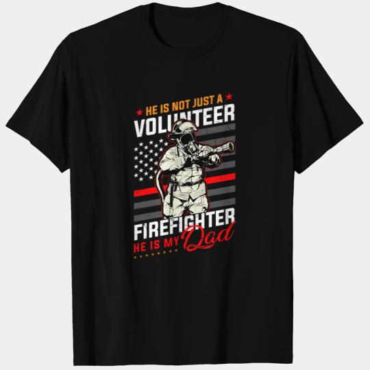 Proud Firefighter In A Fire Brigade Or Proud T Shirts