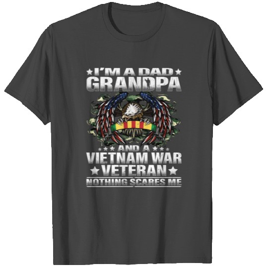 I'M A Dad Grandpa And A Vietnam Veteran Nothing T Shirts
