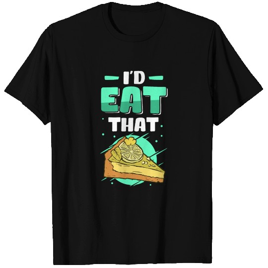 Pies Lover Eat That Key Lime Pie T Shirts