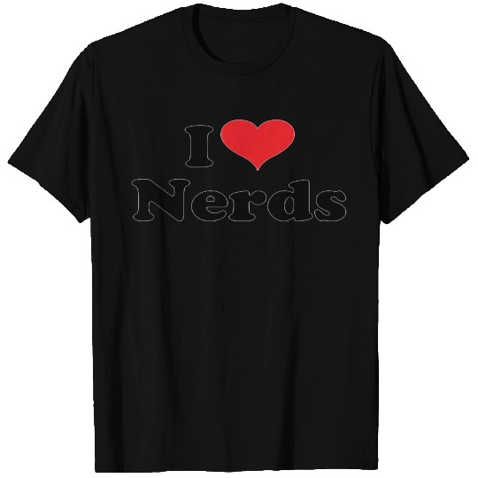 Cute I Love Nerds T Shirts