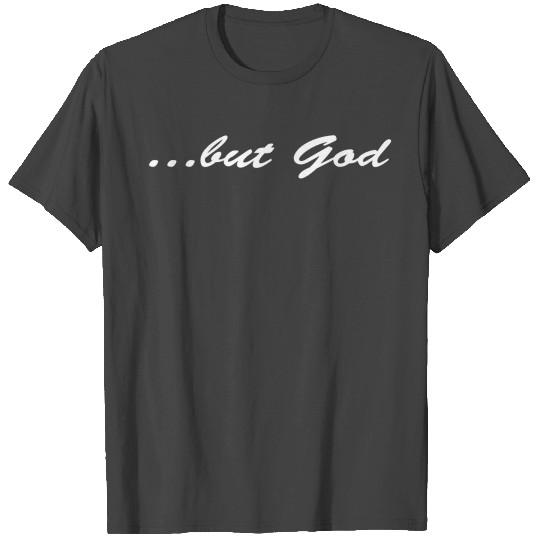 But God Christian T Shirts