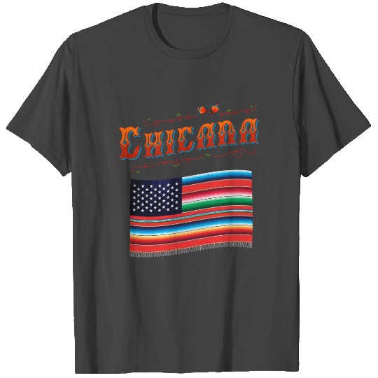 Chicana Proud Mecan Heritage American Serape T Shirts