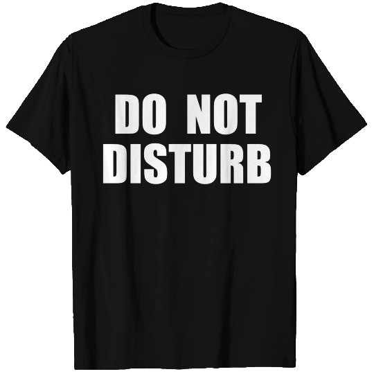 Do Not Disturb - Airplane Airport Train Subway T Shirts