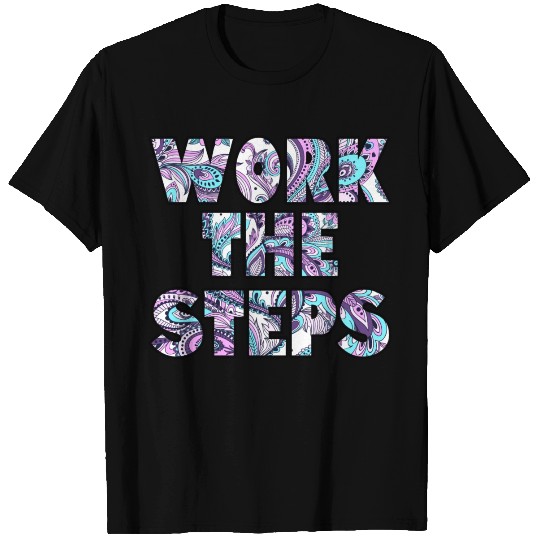 Work the Steps paisley T Shirts