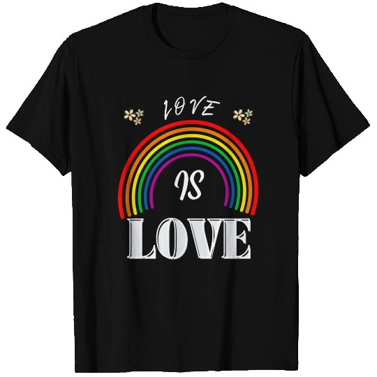 Love Is Love T Shirts