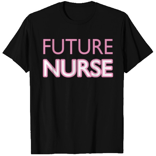 Future Nurse T Shirts