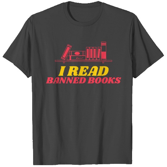 I Read Banned Books T Shirts