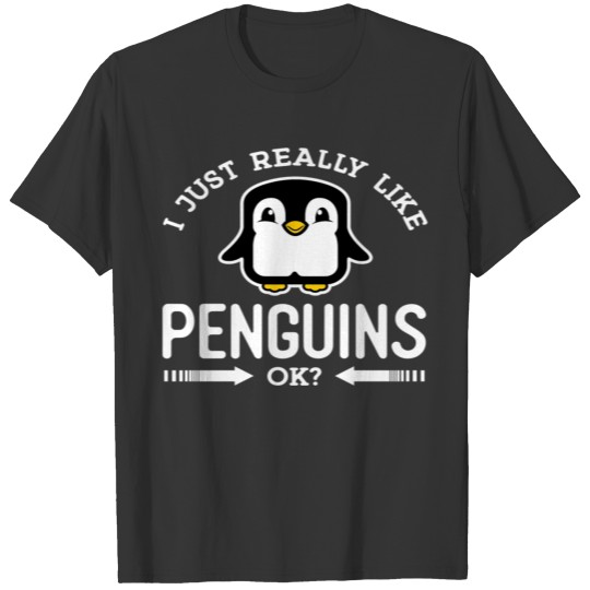 I Just Really Like Penguins Ok Stuffed Animals T Shirts