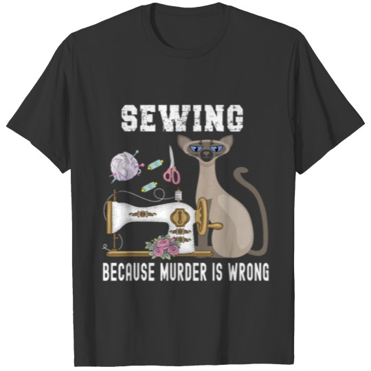 Black Cat Sewing Because Murder Is Wrong Funny T Shirts