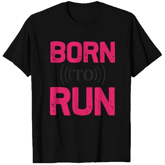 Running Born To Run T Shirts