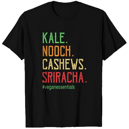 Vegan Essentials Kale Nooch Cashews Sriracha T Shirts
