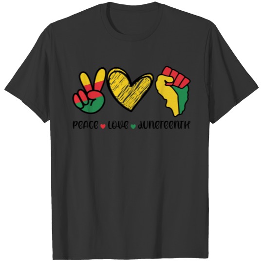 Peace Love Juneteenth Pride Black Girl Black Queen T Shirts