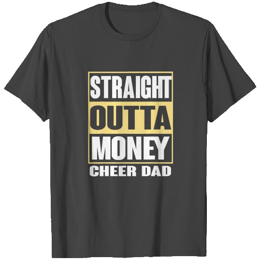 Mens Cheer Dad Straight Outta Money Gift Dance Che T Shirts