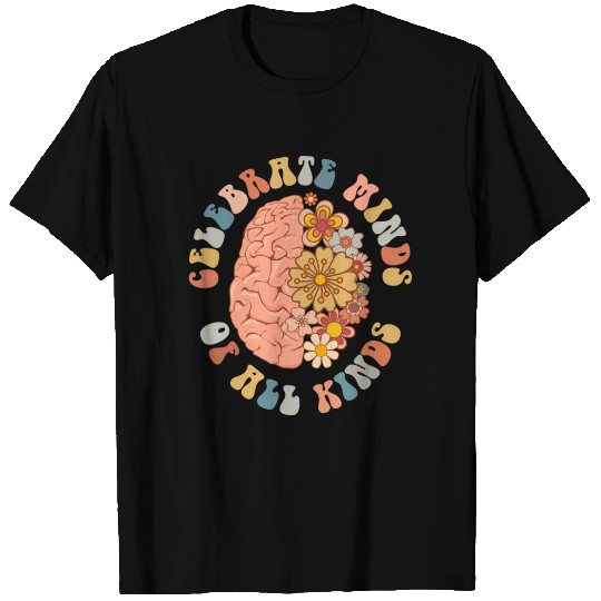Celebrate Minds Of All Kinds Neurodiversity T Shirts