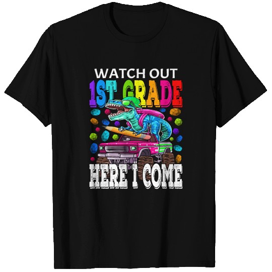 Watch Out 1st Grade Here I Come Dinosaur T Shirts