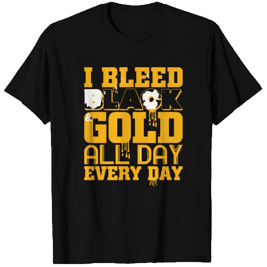 I Bleed Black And Gold T Shirts