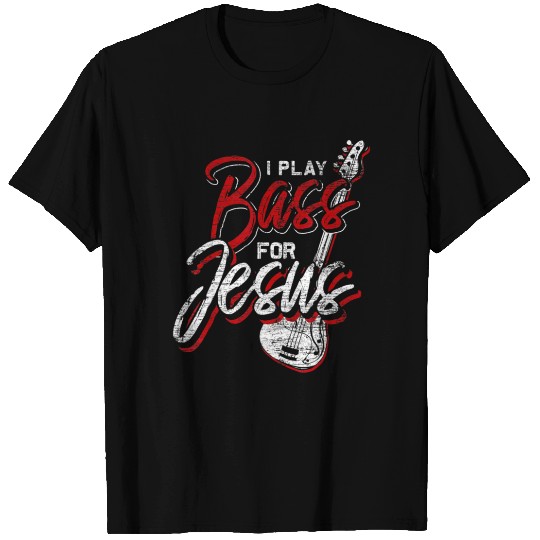 Jesus Bassist Christian Bass Player Bass Guitar T Shirts