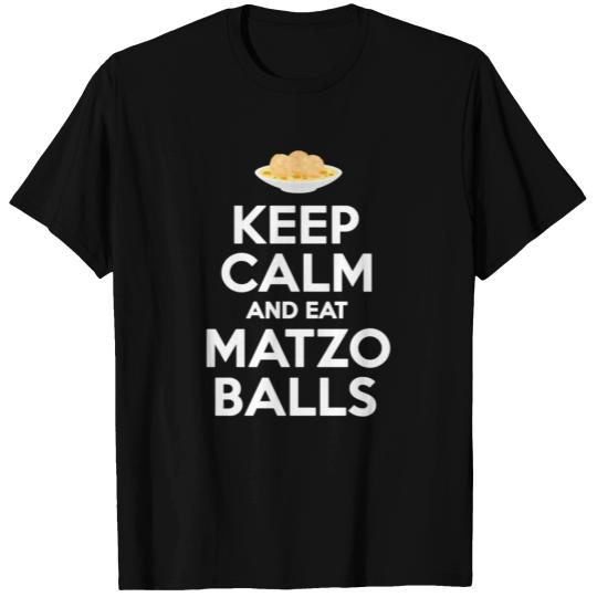 Keep Calm Eat Matzo Balls Passover Jewish T Shirts