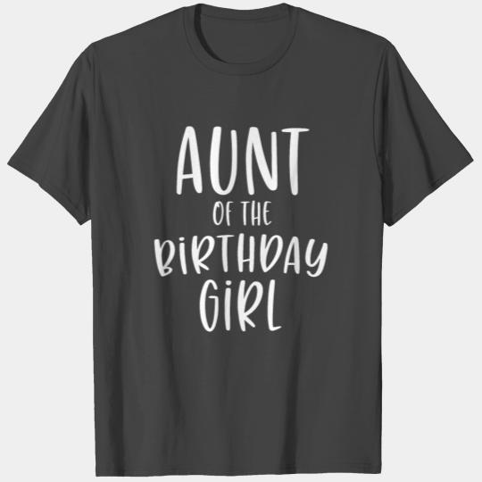 Aunt of the Birthday Girl Auntie And Niece Bday Pa T Shirts