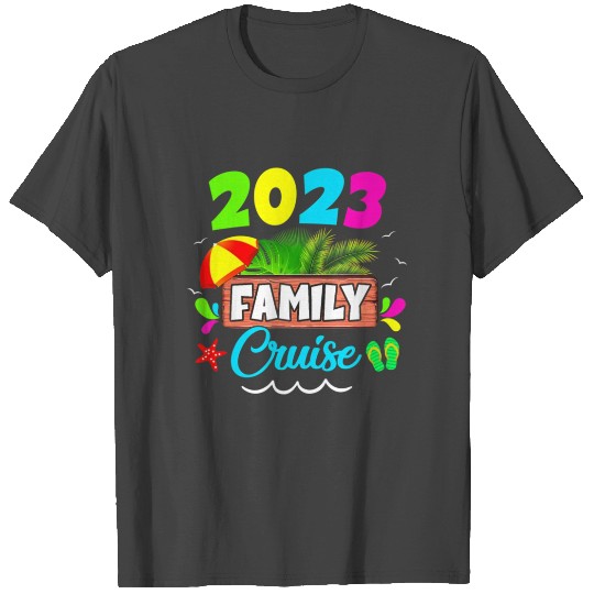 Family Cruise Vacation Trip 2023 T Shirts
