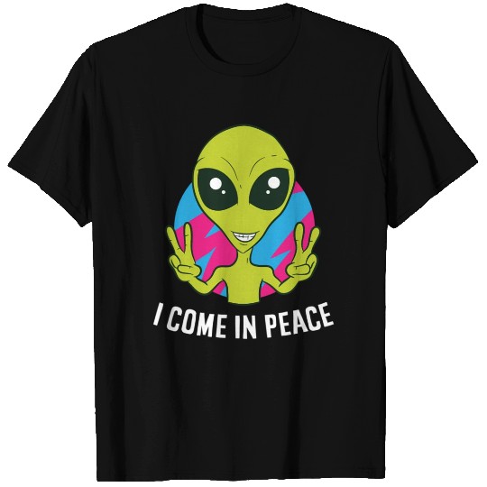 Alien I Come In Peace Space Rave Edm Music Alien T Shirts