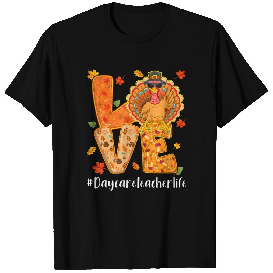 Love Daycare Teacher Life Thanksgiving Autumn T Shirts