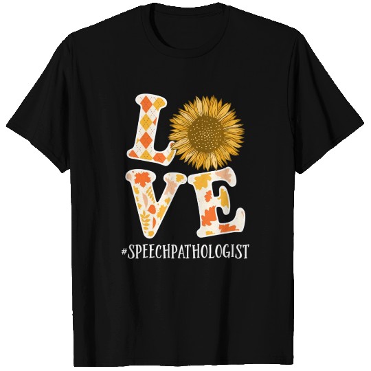 Speech Pathologist Love Autumn Fall Sunflower T Shirts