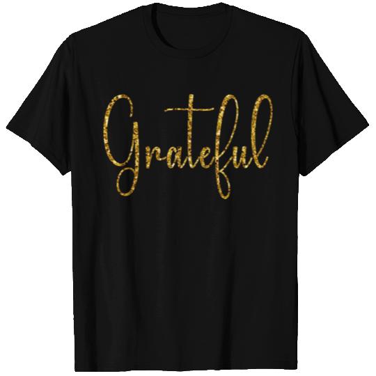 Gold Glitter "Grateful" for Men and Women T Shirts