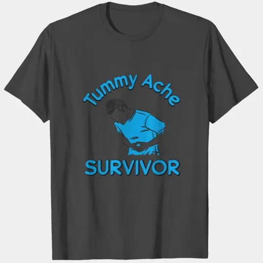 Tummy Ache Survivor Stomach Belly T Shirts