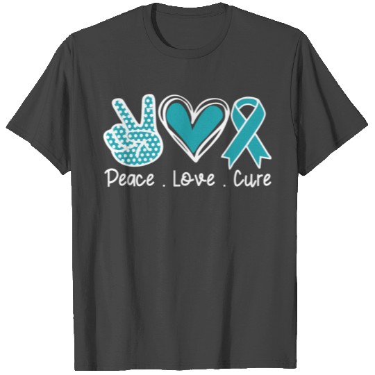 Peace Love Cure Ovarian Cancer Awareness Month T Shirts