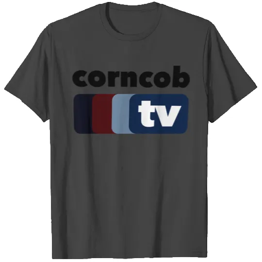 Corncob Tv Coffin Flop I Think You Should Leave T Shirts
