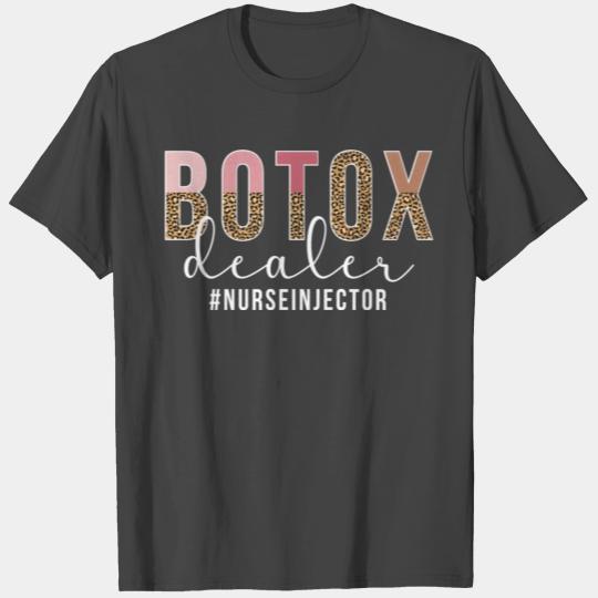 Botox Dealer Nurse Injector Aesthetic Nursing T Shirts