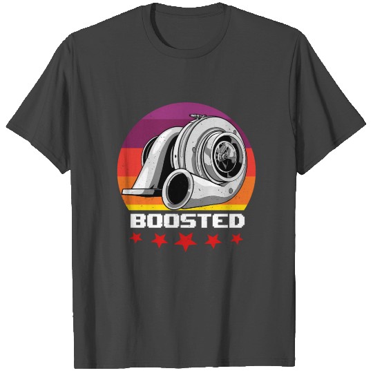Boosted Turbo Supercharged Boost Car Turbocharger T Shirts