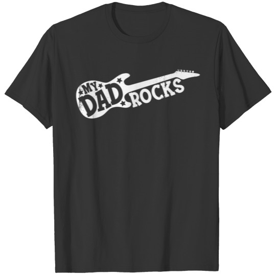 Dad Rocks Rock Music Guitar Father Men T Shirts