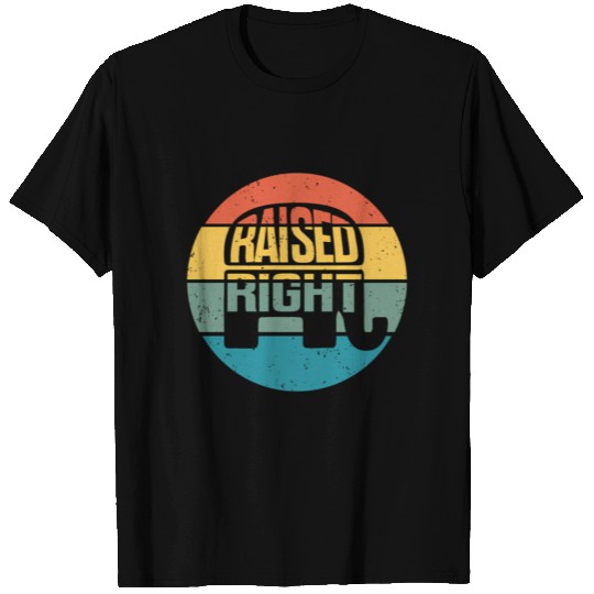 Raised Right Republican Conservative Political T Shirts